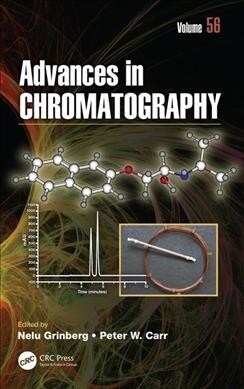 Advances in Chromatography : Volume 56 (Hardcover)