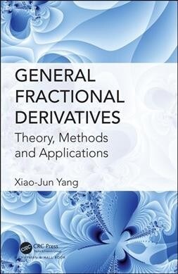 General Fractional Derivatives : Theory, Methods and Applications (Hardcover)