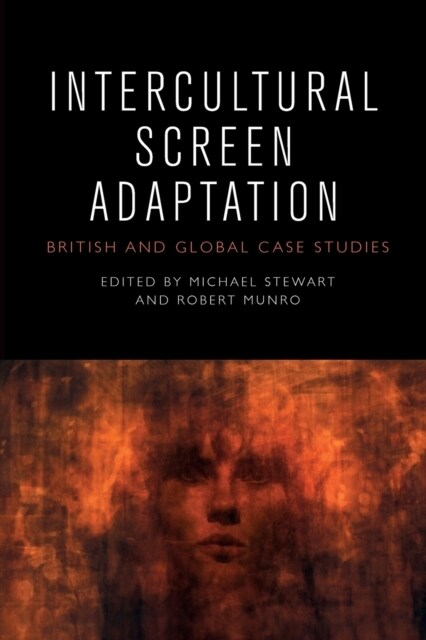 Intercultural Screen Adaptation : British and Global Case Studies (Paperback)