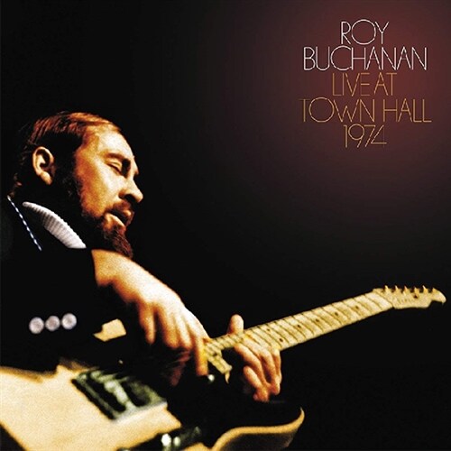 [수입] Roy Buchanan - Live At Town Hall 1974 [2CD]