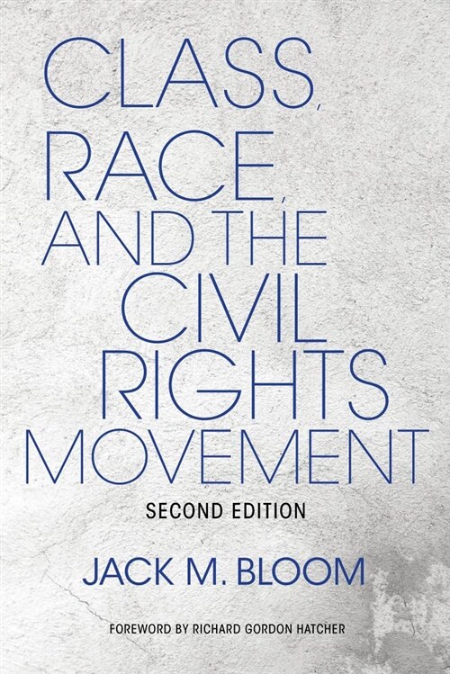 Class, Race, and the Civil Rights Movement (Hardcover, 2)