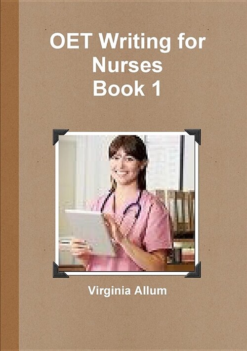 Oet Writing for Nurses Book 1 (Paperback)
