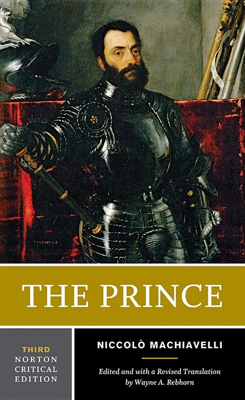 The Prince: A Norton Critical Edition (Paperback, 3)