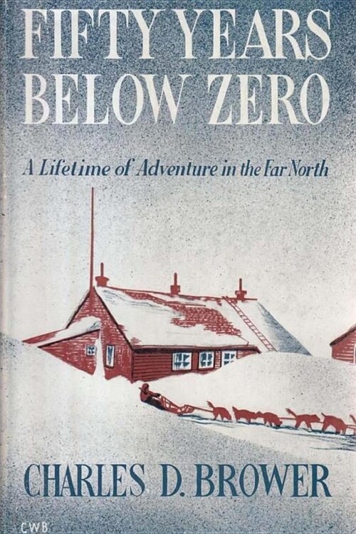 Fifty Years Below Zero (Paperback)