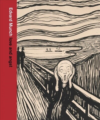 Edvard Munch: love and angst (Hardcover)