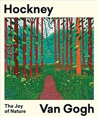 Hockney - Van Gogh : the Joy of Nature