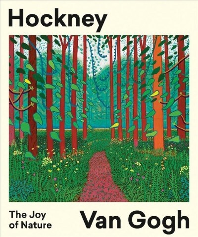 Hockney – Van Gogh: The Joy of Nature (Paperback)