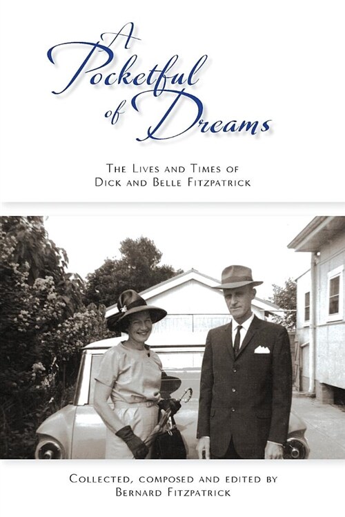 A Pocketful of Dreams: The Lives and Times of Dick and Belle Fitzpatrick (Paperback)