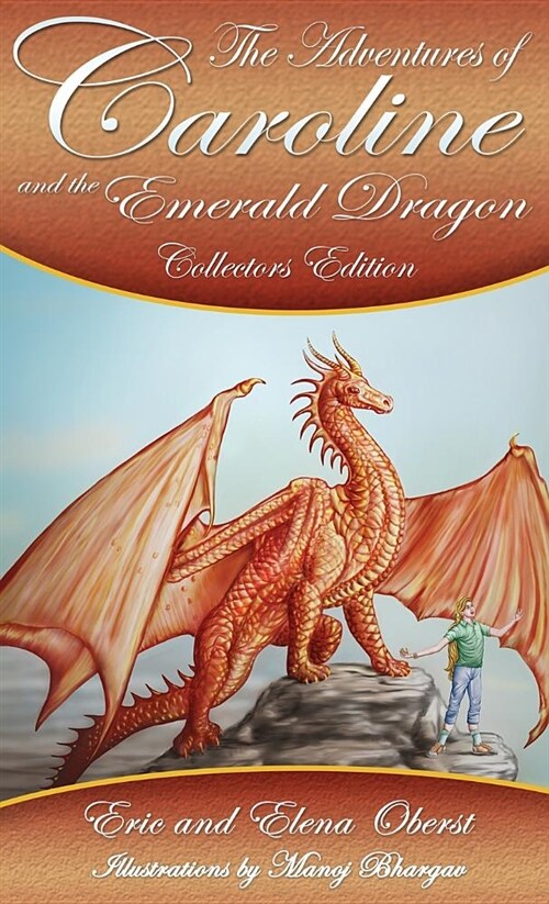 The Adventures of Caroline: And the Emerald Dragon (Hardcover)