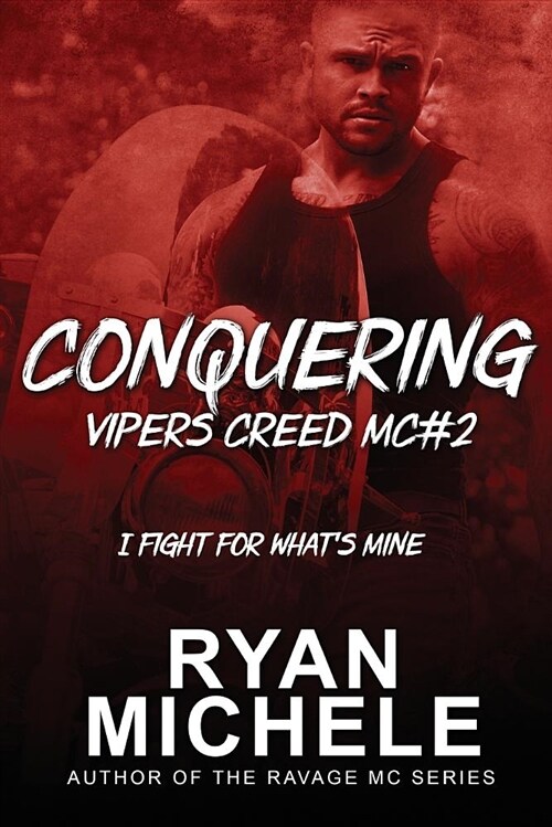 Conquering (Vipers Creed Mc#2) (Paperback)