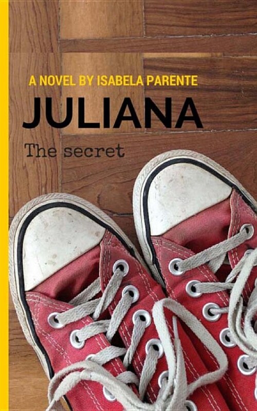 Juliana: The Secret (Paperback)