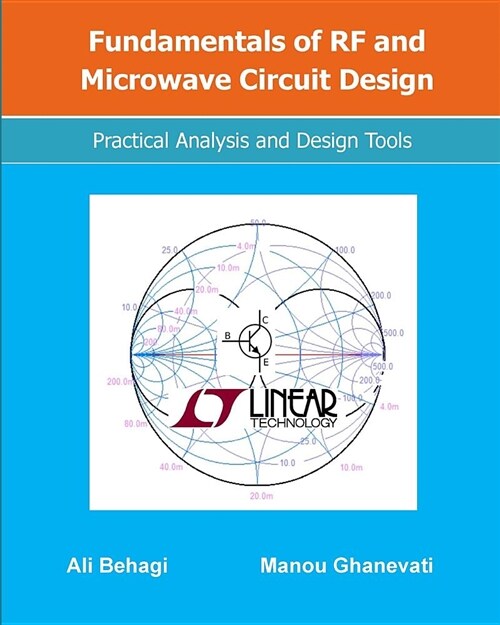 Fundamentals of RF and Microwave Circuit Design: Practical Analysis and Design Tools (Paperback)