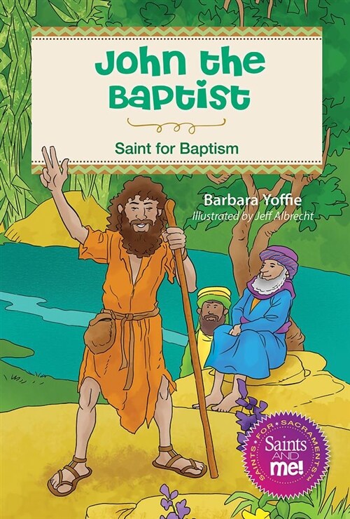 John the Baptist: Saint for Baptism (Paperback)