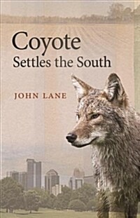 Coyote Settles the South (Paperback)