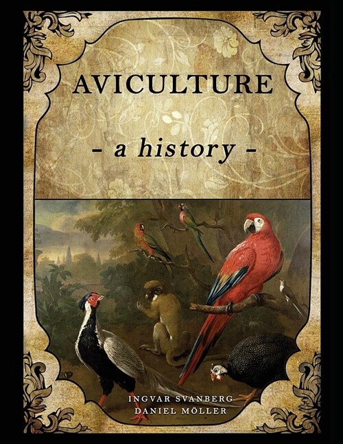 Aviculture: A History (Paperback)