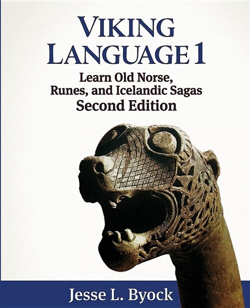 Viking Language 1: Learn Old Norse, Runes, and Icelandic Sagas (Paperback, 2, Smaller Book Si)