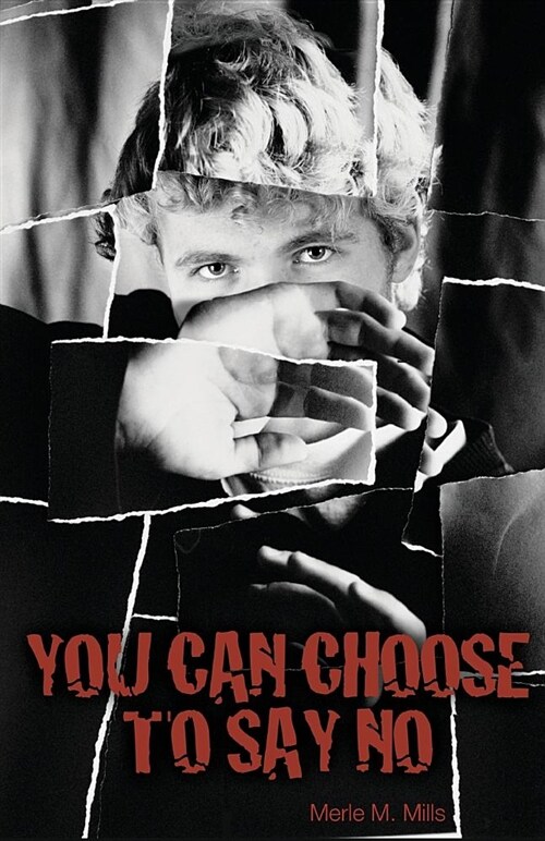 You Can Choose to Say No (Paperback)