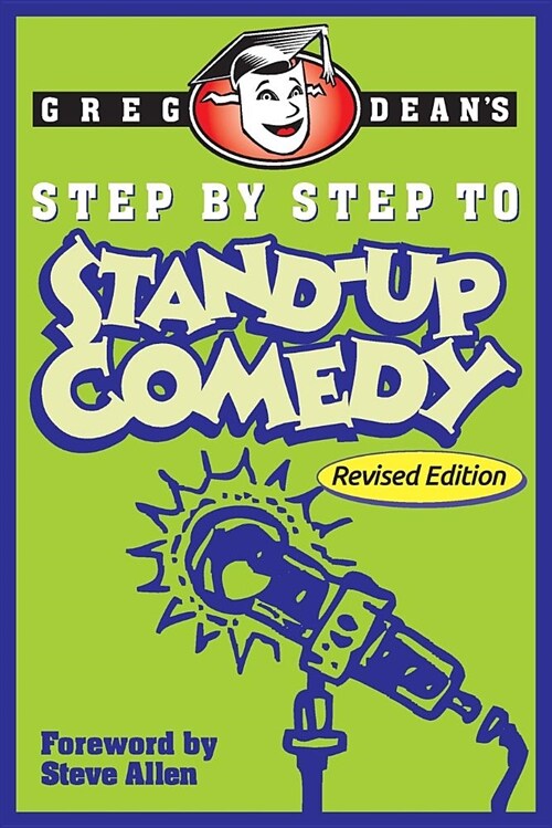 Step by Step to Stand-Up Comedy - Revised Edition (Paperback, Revised 2018)