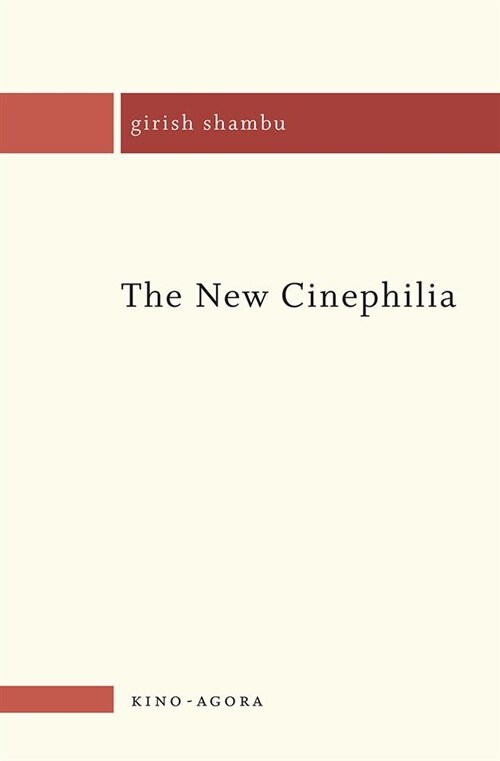 The New Cinephilia (Paperback, None)