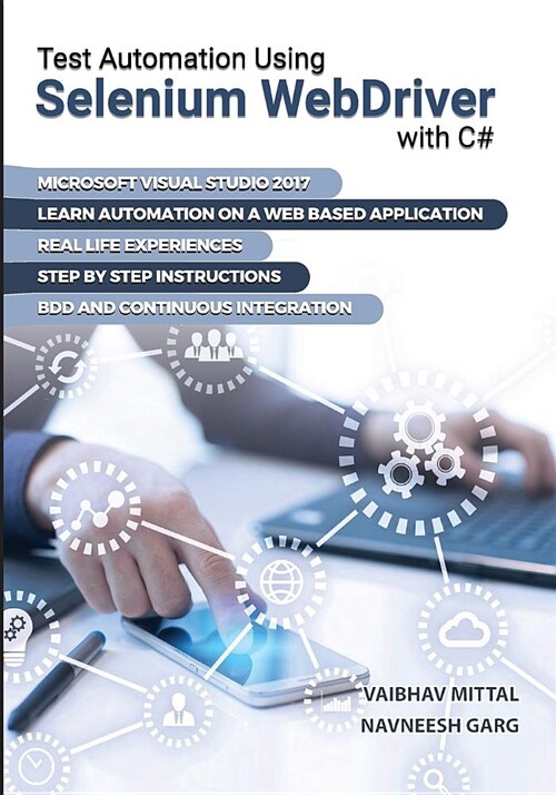 Test Automation Using Selenium Webdriver 3.0 with C# (Paperback)