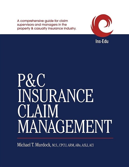 P&c Insurance Claim Management (Paperback)