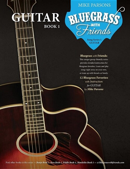 Bluegrass with Friends: Guitar Book 1 (Paperback)