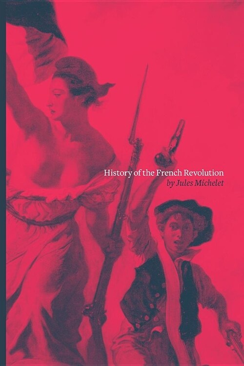 History of the French Revolution (Paperback)
