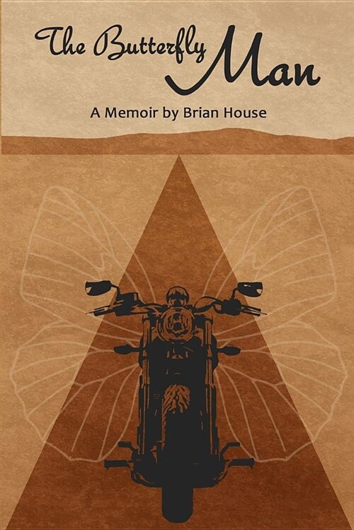 The Butterfly Man: A Survivor and His Motorcycle Ride Alone Across America (Paperback)