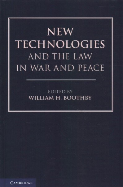 New Technologies and the Law in War and Peace (Hardcover)