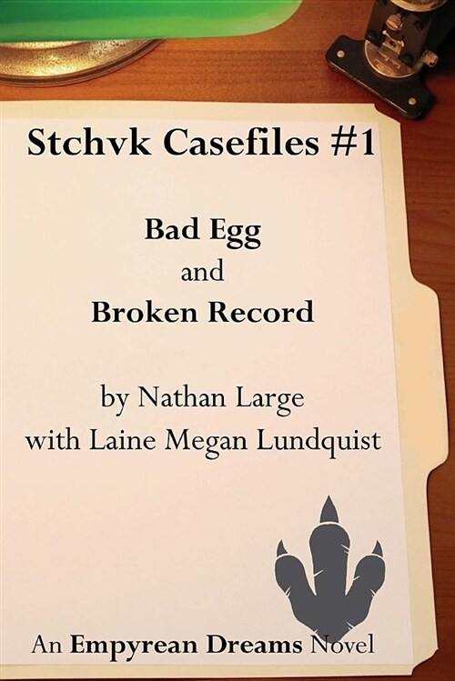 Stchvk Casefiles #1: Bad Egg and Broken Record (Paperback)