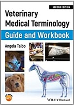 Veterinary Medical Terminology Guide and Workbook (Paperback, 2)