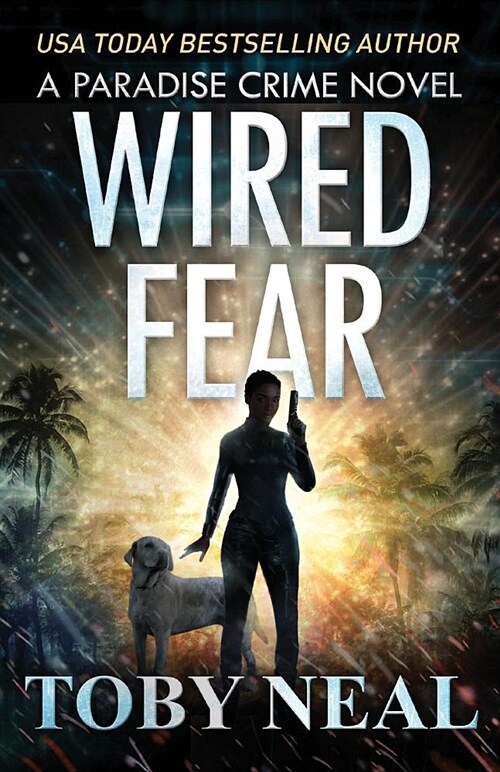 Wired Fear (Paperback)