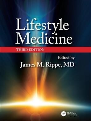 Lifestyle Medicine, Third Edition (Hardcover, 3 ed)