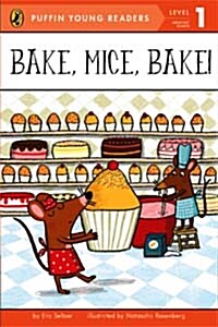 Bake, Mice, Bake! (Paperback)