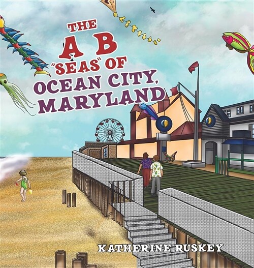 The A B Seas of Ocean City, Maryland (Hardcover)