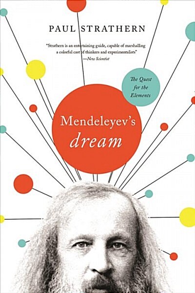 Mendeleyevs Dream: The Quest for the Elements (Hardcover)