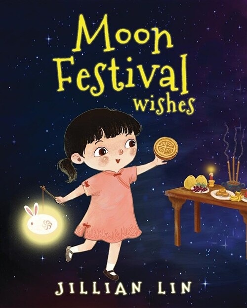 Moon Festival Wishes: Moon Cake and Mid-Autumn Festival Celebration (Paperback)