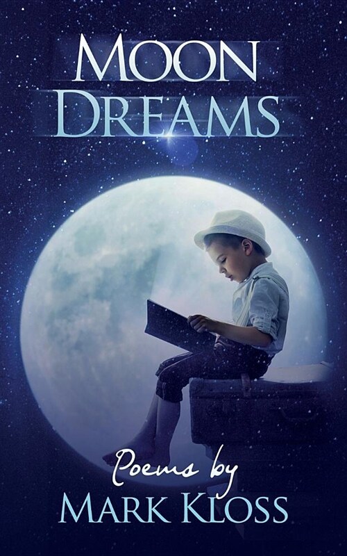 Moon Dreams: Inspiration in the Face of Adversity (Paperback)