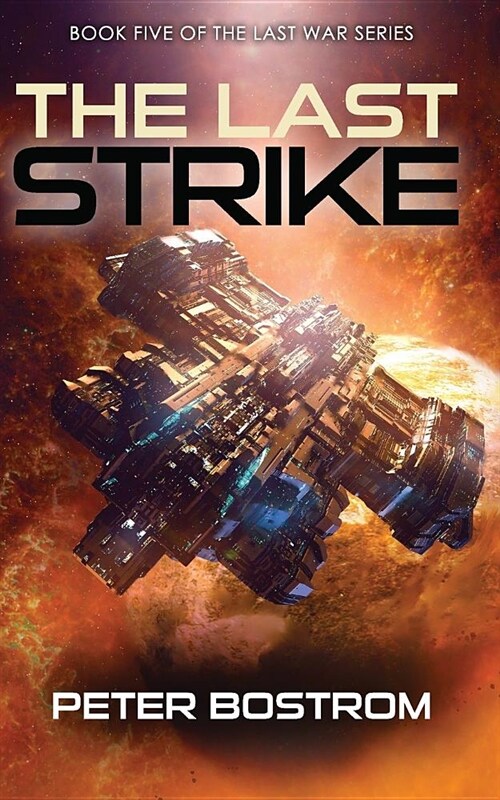 The Last Strike: Book 5 of the Last War Series (Paperback)