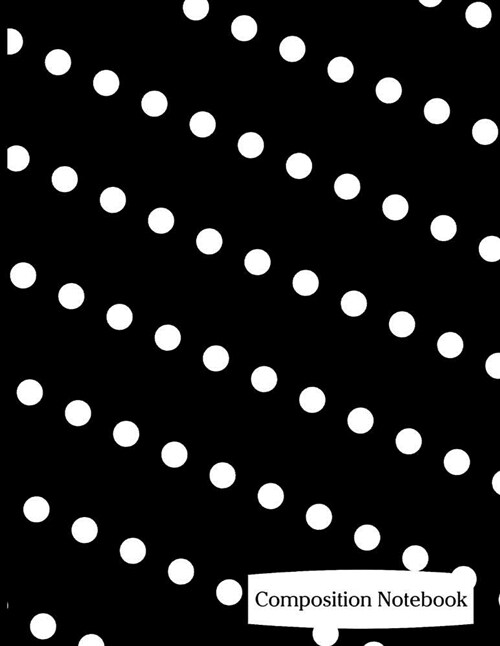 Composition Notebook: Black Diagonal Polka Dot Pattern Composition Notebook - 8.5 x 11 - 200 pages (100 sheets) College Ruled Lined Paper. G (Paperback)