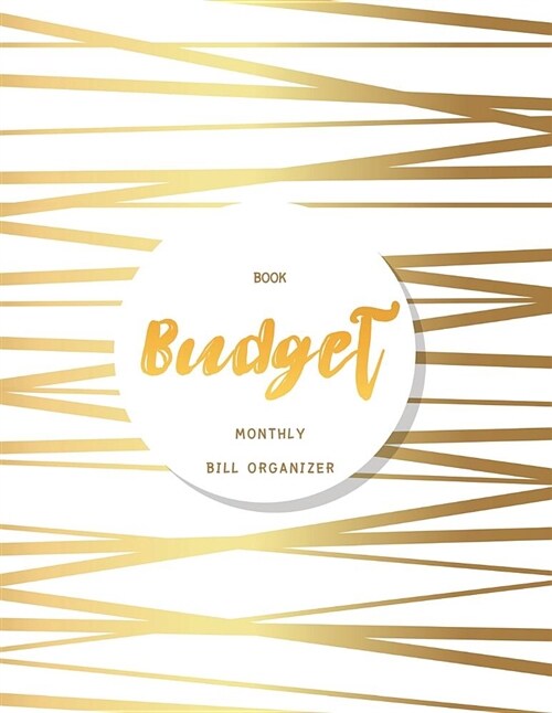 Budget Book Monthly Bill Organizer: 12 Month Budget Planner Book, Budget Organizer Journal Notebook Finance Planner, Money Organizer, Debt Tracker (Paperback)