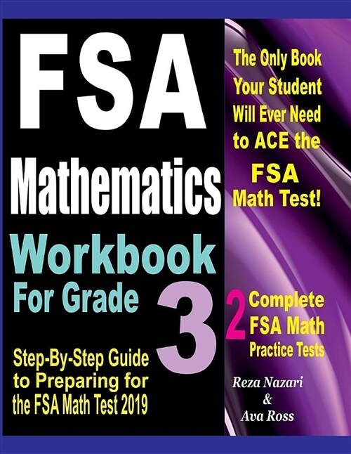 FSA Mathematics Workbook for Grade 3: Step-By-Step Guide to Preparing for the FSA Math Test 2019 (Paperback)