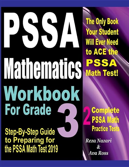 Pssa Mathematics Workbook for Grade 3: Step-By-Step Guide to Preparing for the Pssa Math Test 2019 (Paperback)