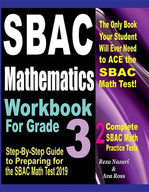 Sbac Mathematics Workbook for Grade 3: Step-By-Step Guide to Preparing for the Sbac Math Test 2019 (Paperback)