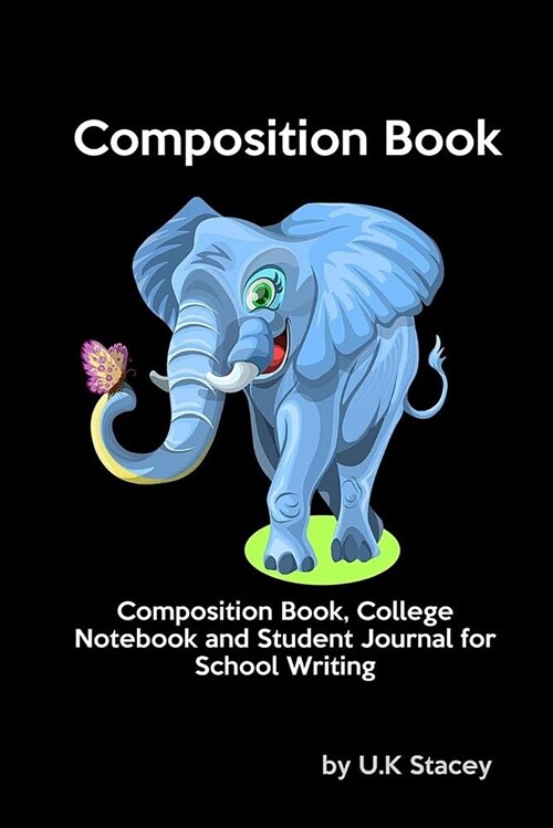 Composition Book: Composition Book, College Notebook and Student Journal for School Writing (Paperback)