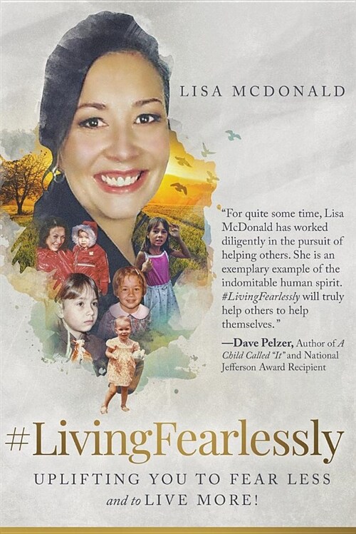 #livingfearlessly: Uplifting You to Fear Less and to Live More! (Paperback)