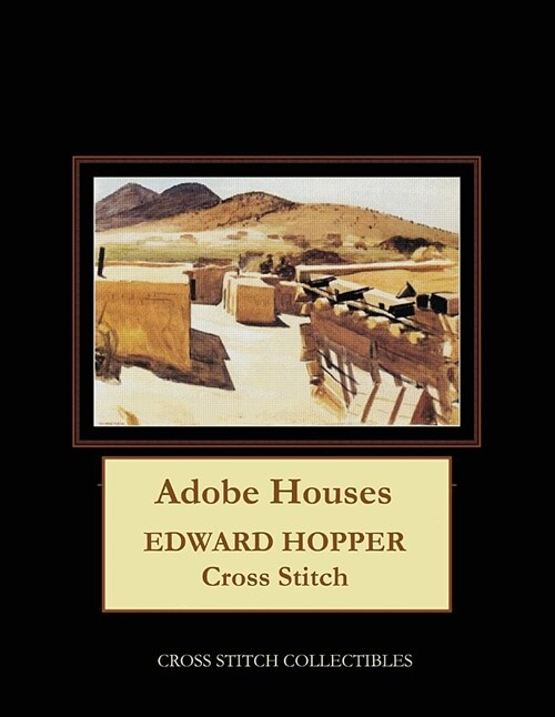 Adobe Houses: Edward Hopper Cross Stitch Pattern (Paperback)