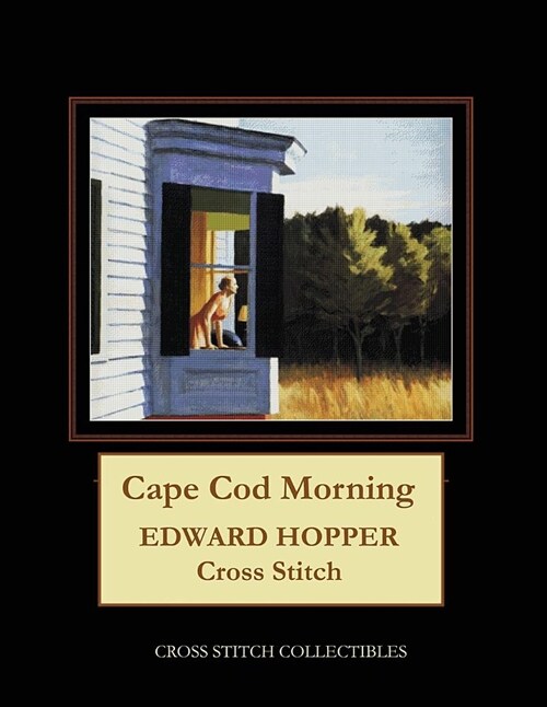Cape Cod Morning: Edward Hopper Cross Stitch Pattern (Paperback)