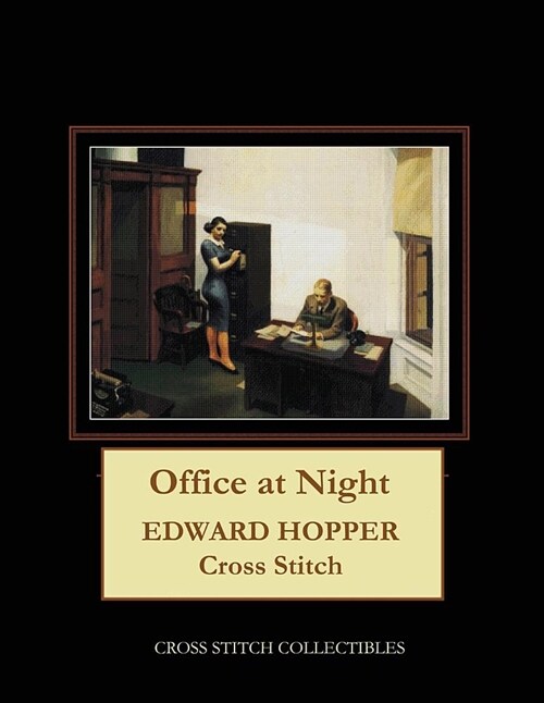 Office at Night: Edward Hopper Cross Stitch Pattern (Paperback)