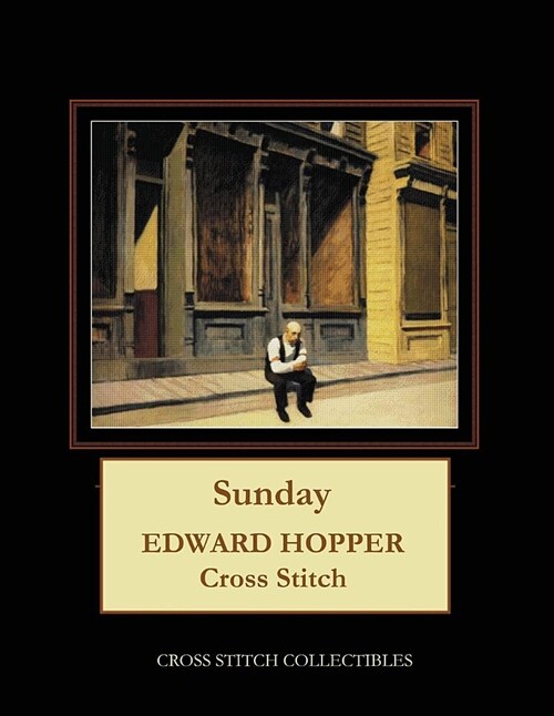 Sunday: Edward Hopper Cross Stitch Pattern (Paperback)